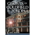 Ghosts of Goldfield and Tonopah - Paperback