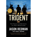The Trident: The Forging and Reforging of a Navy Seal Leader - Paperback