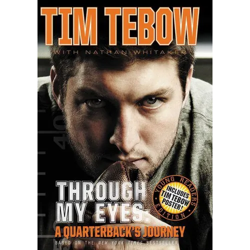 Through My Eyes: A Quarterback's Journey, Young Reader's Edition - Hardcover