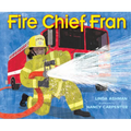 Fire Chief Fran - Hardcover