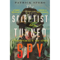 The Scientist Turned Spy: André Michaux, Thomas Jefferson, and the Conspiracy of 1793 - Hardcover