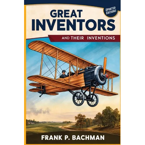 Great Inventors and Their Inventions - Paperback