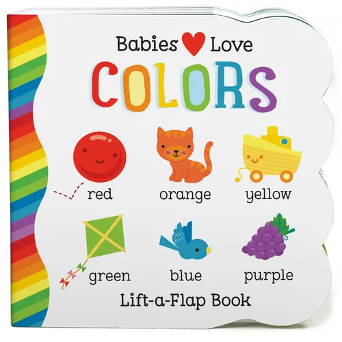 Babies Love Colors - Board Book