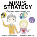 Mimi's Strategy: What to do about the mean girls - Hardcover