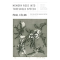Memory Rose Into Threshold Speech: The Collected Earlier Poetry: A Bilingual Edition - Paperback
