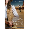 The Sheriffs of Savage Wells - Paperback