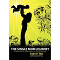The Single Mom Journey A 30-Day Devotional Guide - Paperback