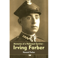 Memories of a Holocaust Survivor - Irving Farber - Paperback