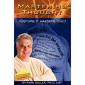 Mastering Thought: Before It Masters You - Paperback