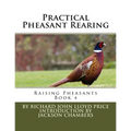 Practical Pheasant Rearing: Raising Pheasants Book 4 - Paperback