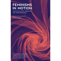 Feminisms in Motion: Voices for Justice, Liberation, and Transformation - Paperback