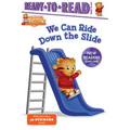 We Can Ride Down the Slide: Ready-To-Read Ready-To-Go! - Hardcover