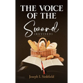 The Voice Of The Sword (Revised) - Hardcover
