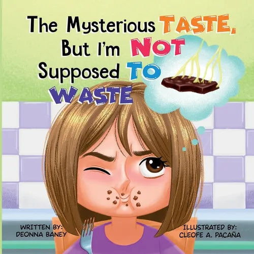 The Mysterious Taste, But I'm Not Supposed To Waste - Paperback