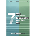 7 Step Jumpstart to Becoming Your Best Self - Paperback