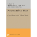 Psychoanalytic Years: (From Vols. 2, 4, 17 Collected Works) - Paperback
