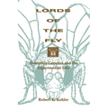 Lords of the Fly: Drosophila Genetics and the Experimental Life - Paperback