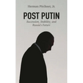 Post Putin: Succession, Stability, and Russia's Future - Paperback