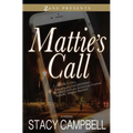 Mattie's Call - Paperback