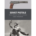 Soviet Pistols: Tokarev, Makarov, Stechkin and Others - Paperback