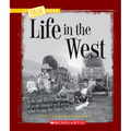 Life in the West (a True Book: Westward Expansion) - Paperback