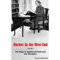 Murder in the West End (hardback): The Plays of Agatha Christie and Her Disciples Volume 1 - Hardcover