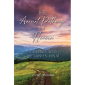 The Ancient Pathways of Heaven: A Journey Into the Unseen Realm - Paperback
