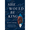 She Would Be King - Paperback