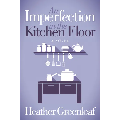 An Imperfection in the Kitchen Floor - Paperback
