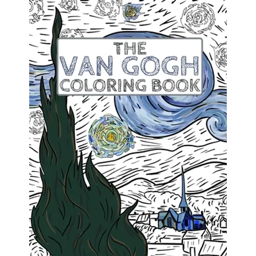 The Van Gogh Coloring Book: Color Your Own Masterpiece - Paperback