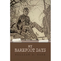 My Barefoot Days - Paperback