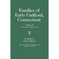 Families of Early Guilford, Connecticut. One Volume Bound in Two. Volume II. Includes Index to Volumes I & II - Paperback