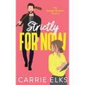 Strictly For Now - Paperback