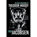 The Rude Awakening of Theodor Moody - Paperback