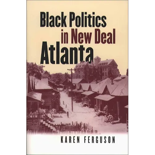 Black Politics in New Deal Atlanta - Paperback