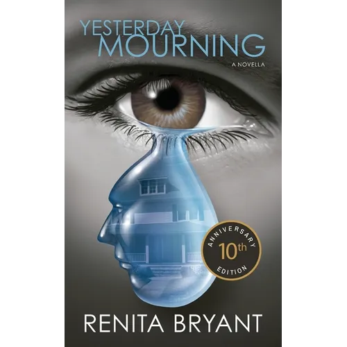 Yesterday Mourning 10th Anniversary Edition - Paperback