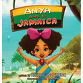 Anya Goes to Jamaica - Hardcover