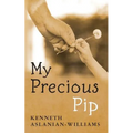 My Precious Pip - Paperback