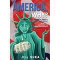 America, Why?: Money. Party. Politics. What Happened to Our Democracy? - Paperback