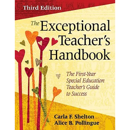 The Exceptional Teacher′s Handbook: The First-Year Special Education Teacher′s Guide to Success - Paperback