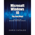 Microsoft Windows 10: The Easy Way! - Paperback