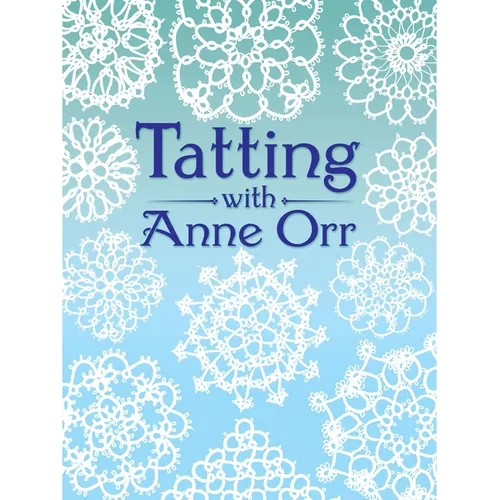 Tatting with Anne Orr - Paperback