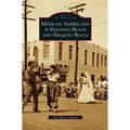 Mexican Americans in Redondo Beach and Hermosa Beach - Hardcover