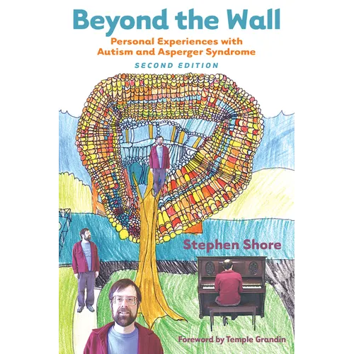 Beyond the Wall: Personal Experiences with Autism and Asperger Syndrome - Paperback