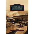 Fort McHenry and Baltimore's Harbor Defenses - Hardcover