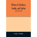 History of Simsbury, Granby, and Canton: from 1642 to 1845 - Paperback