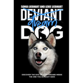 Deviant Dog to Dream Dog - Paperback