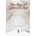 These Many Cold Winters of the Heart - Paperback