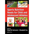 Sports Nutrition Needs for Child and Adolescent Athletes - Paperback
