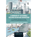 A Handbook of Sustainable Building Design and Engineering: An Integrated Approach to Energy, Health and Operational Performance - Paperback